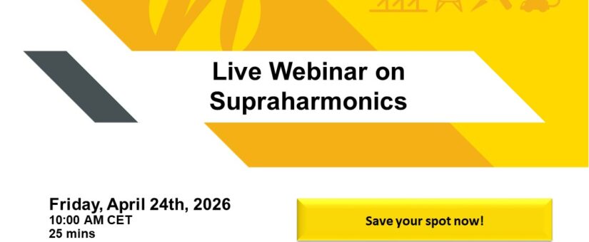 Live Webinar: Supraharmonics Origins, Measurement & Mitigation