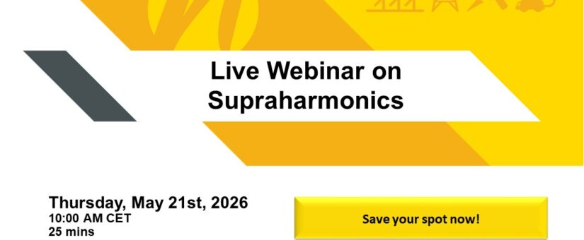 Live Webinar: Supraharmonics Origins, Measurement & Mitigation